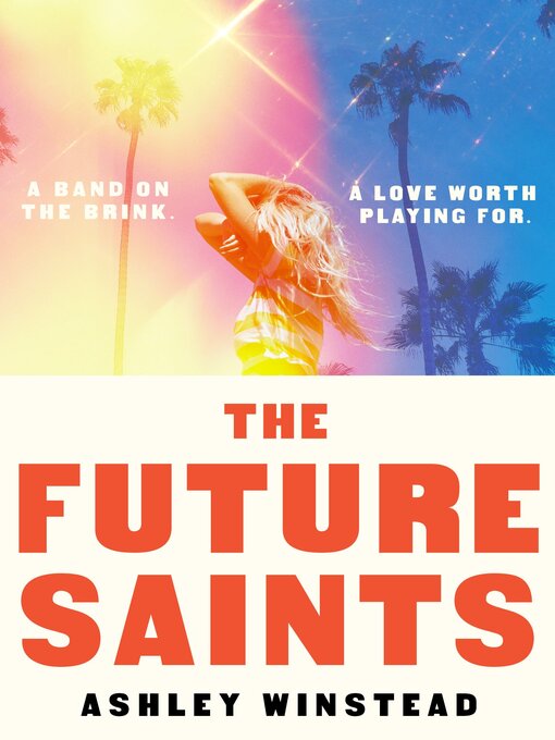 Title details for The Future Saints by Ashley Winstead - Available